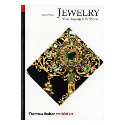 "Jewelry: From Antiquity to the Present" - "" ("Phillips Clare")(Paperback)