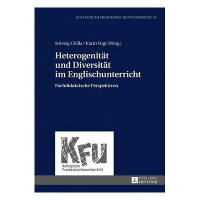 "Heterogenitaet Und Diversitaet Im Englischunterricht: Fachdidaktische Perspektiven" - "" ("Schm