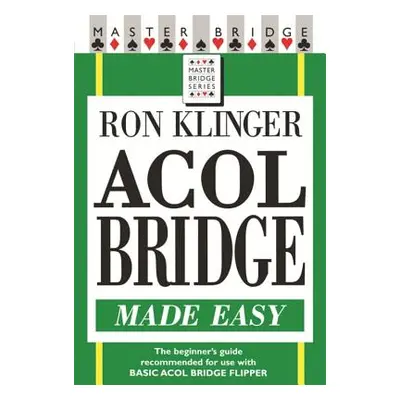 "Acol Bridge Made Easy" - "" ("Klinger Ron")(Paperback)