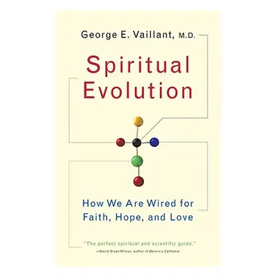 "Spiritual Evolution: A Scientific Defense of Faith" - "" ("Vaillant George")(Paperback)