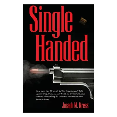 "Single Handed" - "" ("Kress Joseph M.")(Paperback)