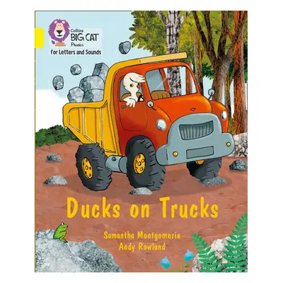 "Ducks on Trucks" - "Band 03/Yellow" ("Montgomerie Samantha")(Paperback / softback)