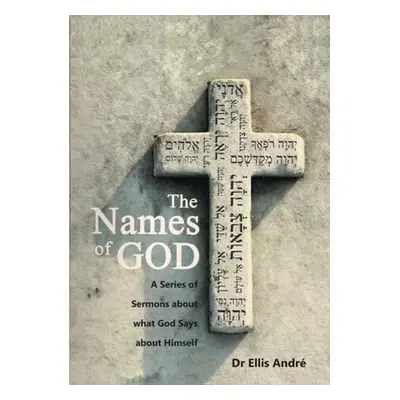 "The Names of God, Sermon Series" - "" ("Andr Ellis Fletcher")(Paperback)