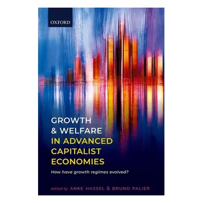 "Growth and Welfare in Advanced Capitalist Economies: How Have Growth Regimes Evolved?" - "" ("H