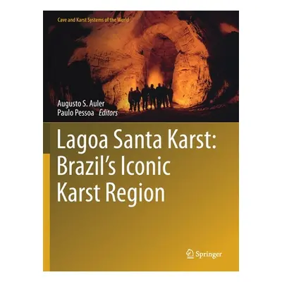 "Lagoa Santa Karst: Brazil's Iconic Karst Region" - "" ("S. Auler Augusto")(Paperback)