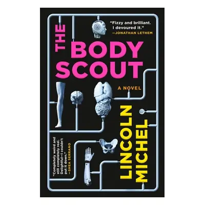 "The Body Scout" - "" ("Michel Lincoln")(Paperback)