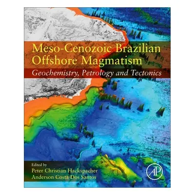 "Meso-Cenozoic Brazilian Offshore Magmatism: Geochemistry, Petrology, and Tectonics" - "" ("Sant