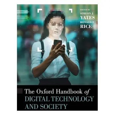 "The Oxford Handbook of Digital Technology and Society" - "" ("Yates Simeon")(Pevná vazba)