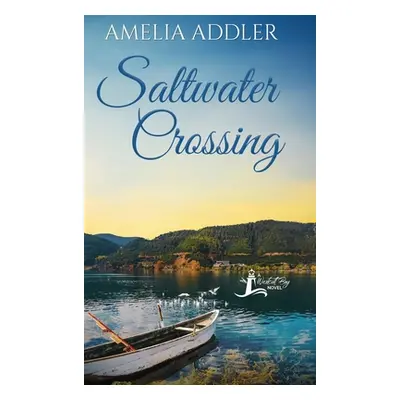 "Saltwater Crossing" - "" ("Addler Amelia")(Pevná vazba)