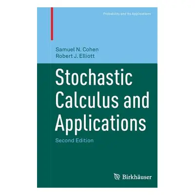 "Stochastic Calculus and Applications" - "" ("Cohen Samuel N.")(Paperback)