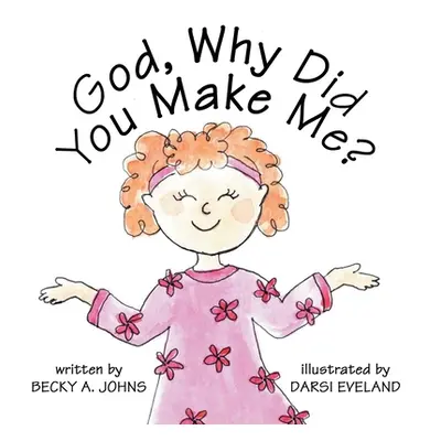 "God, Why Did You Make Me?" - "" ("Eveland Darsi")(Paperback)