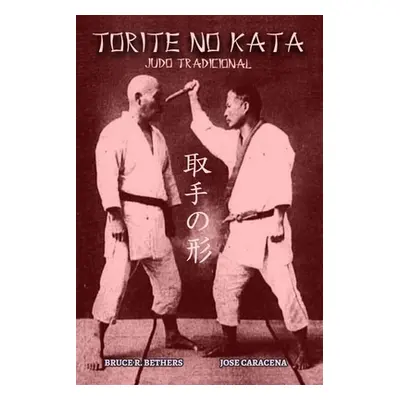 "Torite no Kata" - "" ("Bethers Bruce R.")(Paperback)