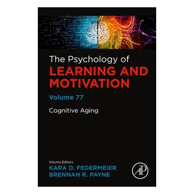 "Cognitive Aging: Volume 77" - "" ("Federmeier Kara D.")(Pevná vazba)