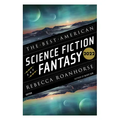 "The Best American Science Fiction and Fantasy 2022" - "" ("Adams John Joseph")(Paperback)