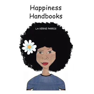 "Happiness Handbooks" - "" ("La-Verne Parris")(Paperback)