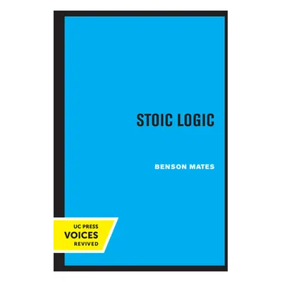 "Stoic Logic" - "" ("Mates Benson")(Paperback)