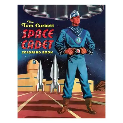 "The Tom Corbett, Space Cadet Coloring Book" - "" ("Corbett Tom")(Paperback)