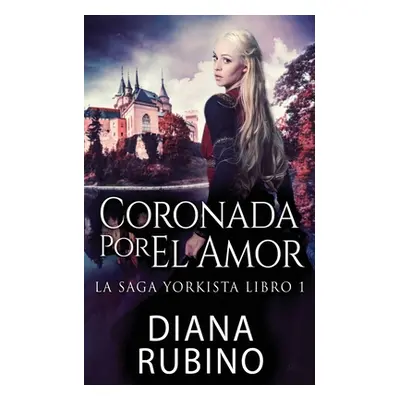 "Coronada Por El Amor" - "" ("Rubino Diana")(Paperback)