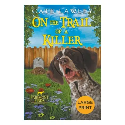 "On the Trail of a Killer" - "" ("Lawley Cate")(Paperback)