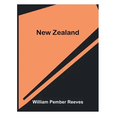 "New Zealand" - "" ("Pember Reeves William")(Paperback)