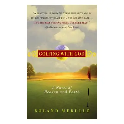 "Golfing with God: A Novel of Heaven and Earth" - "" ("Merullo Roland")(Paperback)