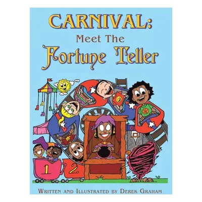 "Carnival: Meet the Fortune Teller" - "" ("Graham Derek")(Paperback)