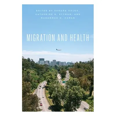 "Migration and Health" - "" ("Galea Sandro")(Pevná vazba)