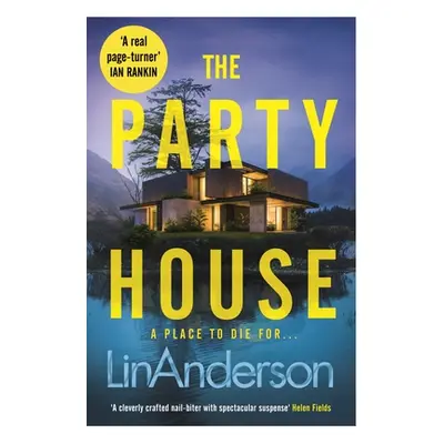 "The Party House: An Atmospheric and Twisty Thriller Set in the Scottish Highlands" - "" ("Ander