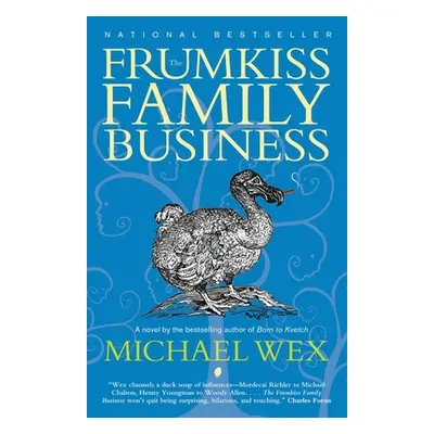 "The Frumkiss Family Business: A Megilla in 14 Chapters" - "" ("Wex Michael")(Paperback)