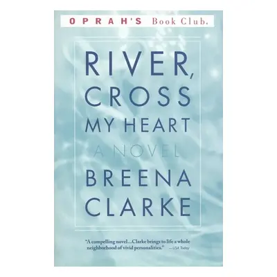 "River, Cross My Heart" - "" ("Clarke Breena")(Paperback)