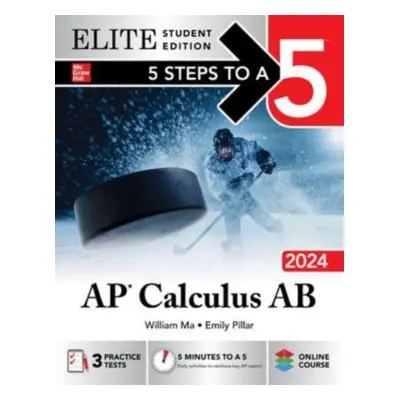 "5 Steps to a 5: AP Calculus AB 2024 Elite Student Edition" - "" ("Ma William")(Paperback)