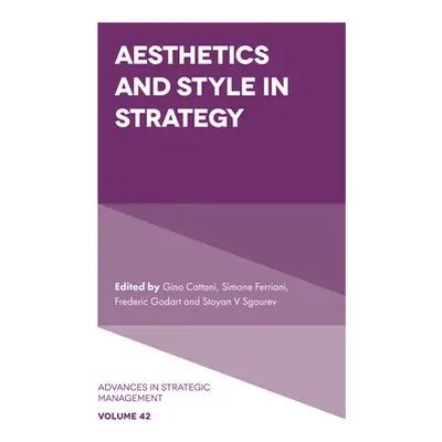 "Aesthetics and Style in Strategy" - "" ("Cattani Gino")(Pevná vazba)