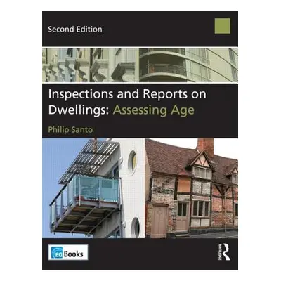 "Inspections and Reports on Dwellings: Assessing Age" - "" ("Santo Philip")(Paperback)