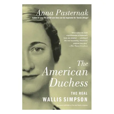 "The American Duchess: The Real Wallis Simpson" - "" ("Pasternak Anna")(Paperback)