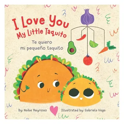 "I Love You My Little Taquito" - "" ("Vega Gabriela")(Paperback)