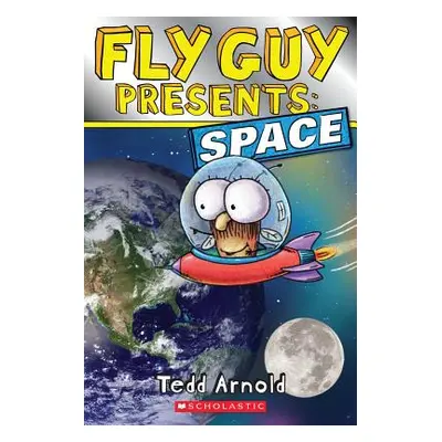 "Fly Guy Presents: Space (Scholastic Reader, Level 2)" - "" ("Arnold Tedd")(Paperback)