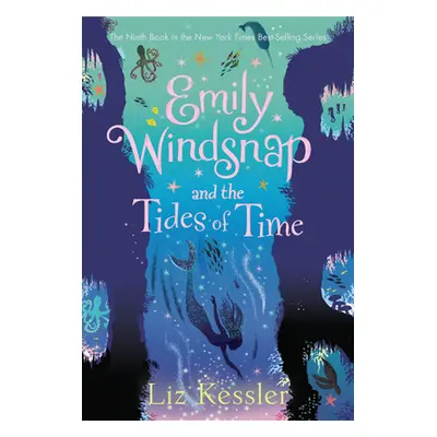 "Emily Windsnap and the Tides of Time" - "" ("Kessler Liz")(Paperback)