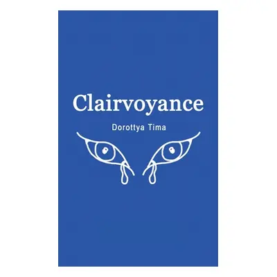 "Clairvoyance" - "" ("Tima Dorottya")(Paperback)