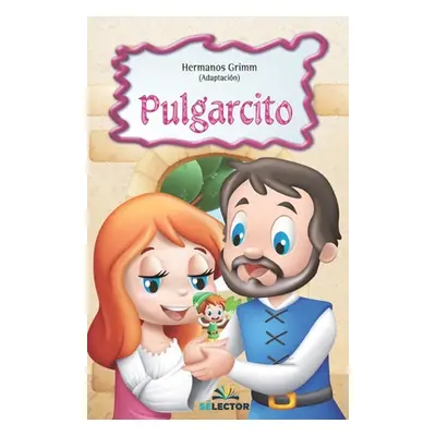 "Pulgarcito" - "" ("Grimm Hermanos")(Paperback)