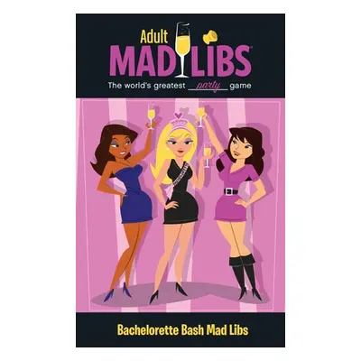 "Bachelorette Bash Mad Libs" - "" ("Price Roger")(Paperback / softback)