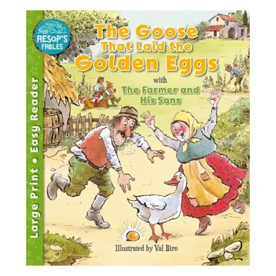 "Goose That Laid the Golden Eggs & The Farmer & His Sons" - "" ("")(Paperback / softback)