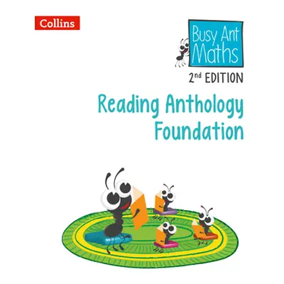 "Busy Ant Maths 2nd Edition -- Reading Anthology Foundation" - "" ("Clarke Peter")(Paperback)