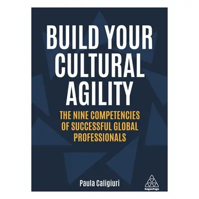 "Build Your Cultural Agility: The Nine Competencies of Successful Global Professionals" - "" ("C