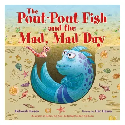 "The Pout-Pout Fish and the Mad, Mad Day" - "" ("Diesen Deborah")(Pevná vazba)