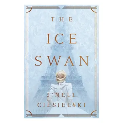 "The Ice Swan" - "" ("Ciesielski J'Nell")(Paperback)