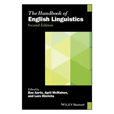 "The Handbook of English Linguistics" - "" ("Aarts Bas")(Pevná vazba)