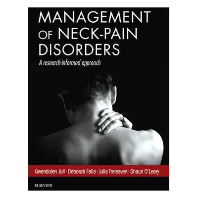 "Management of Neck Pain Disorders" - "a research informed approach" ("Jull Gwendolen")(Pevná va