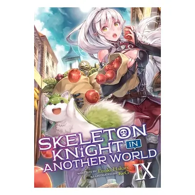 "Skeleton Knight in Another World (Light Novel) Vol. 9" - "" ("Hakari Ennki")(Paperback)