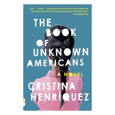 "The Book of Unknown Americans" - "" ("Henrquez Cristina")(Paperback)