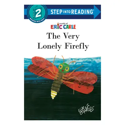 "The Very Lonely Firefly" - "" ("Carle Eric")(Library Binding)